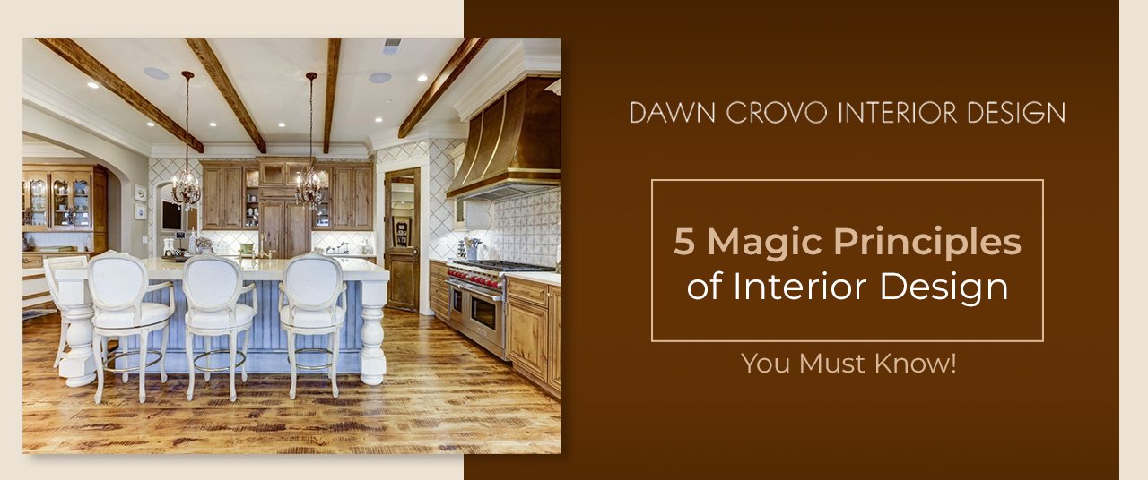 5 Magic Principles of Interior Design You Must Know!